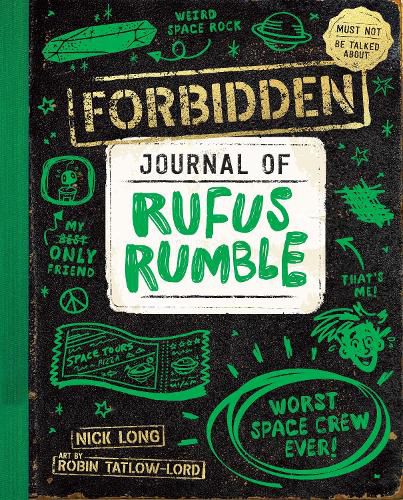 Cover image for Worst Space Crew Ever! (Forbidden Journal of Rufus Rumble, Book 1)