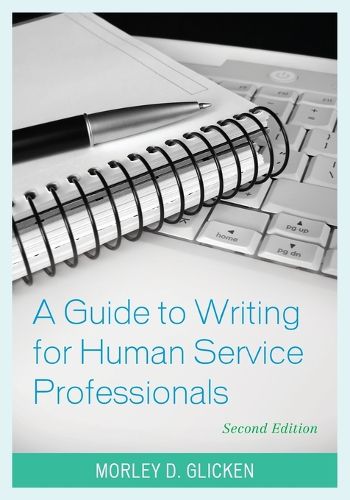 Cover image for A Guide to Writing for Human Service Professionals