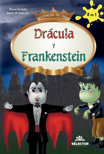 Cover image for Dracula Y Frankenstein