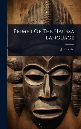 Cover image for Primer Of The Haussa Language