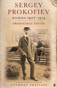 Cover image for Sergey Prokofiev: Diaries 1907-1914: Prodigious Youth