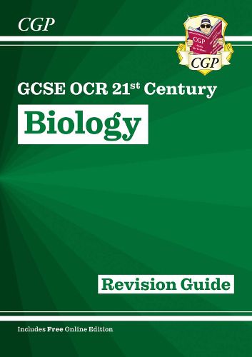 Cover image for Grade 9-1 GCSE Biology: OCR 21st Century Revision Guide with Online Edition