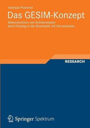 Cover image for Das GESIM-Konzept: Rekonstruktion von Schulerwissen beim Einstieg in die Stochastik mit Simulationen