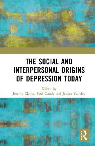 Cover image for The Social and Interpersonal Origins of Depression Today