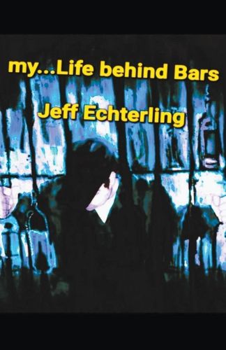 Cover image for My... Life Behind Bars