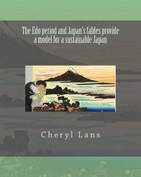 Cover image for The Edo period and Japan's fables provide a model for a sustainable Japan