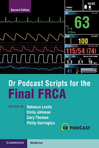 Cover image for Dr Podcast Scripts for the Final FRCA