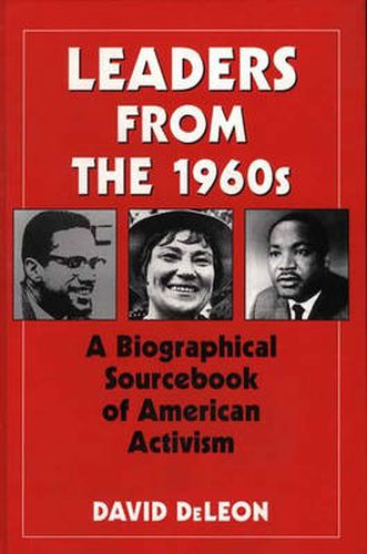 Cover image for Leaders from the 1960s: A Biographical Sourcebook of American Activism