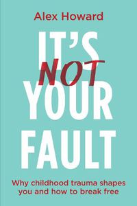 Cover image for Its Not Your Fault