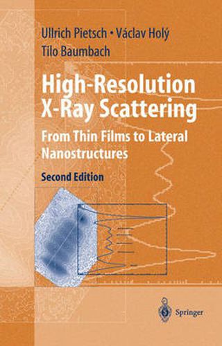 Cover image for High-Resolution X-Ray Scattering: From Thin Films to Lateral Nanostructures