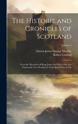 Cover image for The Historie and Cronicles of Scotland