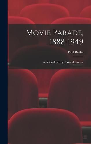 Cover image for Movie Parade, 1888-1949: a Pictorial Survey of World Cinema