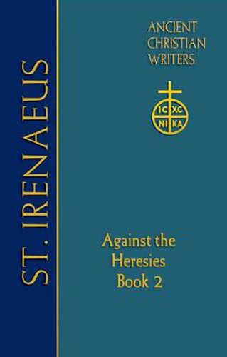 65. St. Irenaeus of Lyons: Against the Heresies (Book 2)