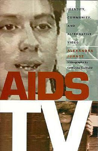 AIDS TV: Identity, Community, and Alternative Video