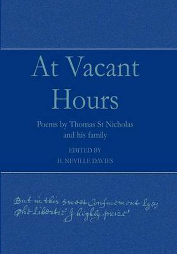 At Vacant Hours: Poems by Thomas St Nicholas and His Family