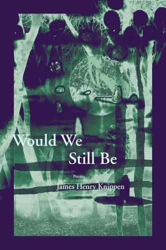 Cover image for Would We Still Be