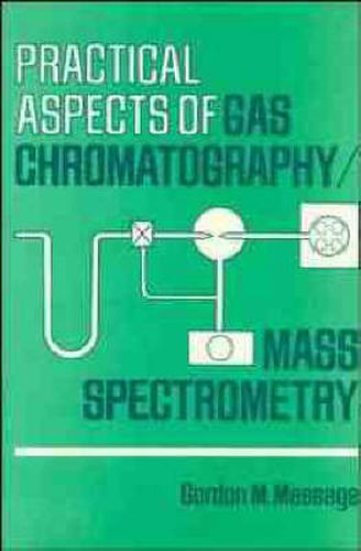 Cover image for Practical Aspects of Gas Chromatography/Mass Spectrometry