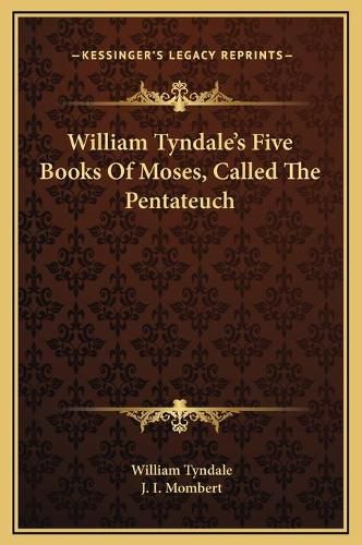 Cover image for William Tyndale's Five Books of Moses, Called the Pentateuch