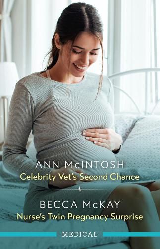 Cover image for Celebrity Vet's Second Chance/Nurse's Twin Pregnancy Surprise