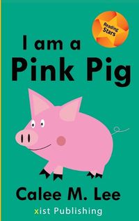 Cover image for I am a Pink Pig