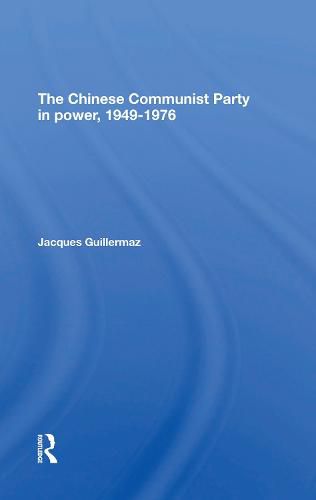 Cover image for The Chinese Communist Party In Power, 19491976