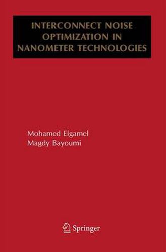 Cover image for Interconnect Noise Optimization in Nanometer Technologies