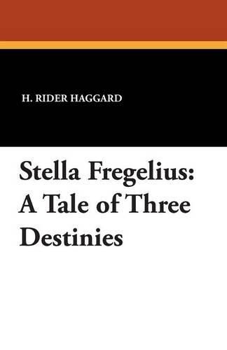 Cover image for Stella Fregelius: A Tale of Three Destinies