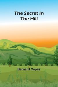 Cover image for The secret in the hill