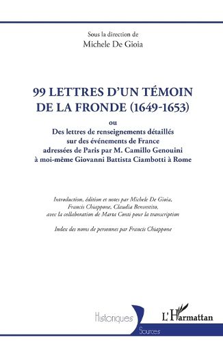 Cover image for 99 lettres d'un temoin de la Fronde (1649-1653)