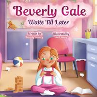 Cover image for Beverly Gale Waits Till Later