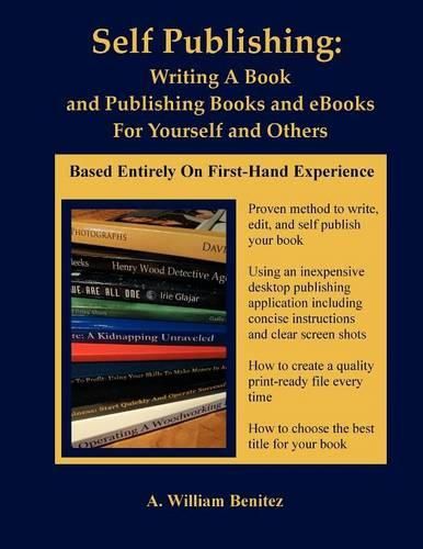 Cover image for Self Publishing: How to Publish Your Print Book or eBook Step by Step