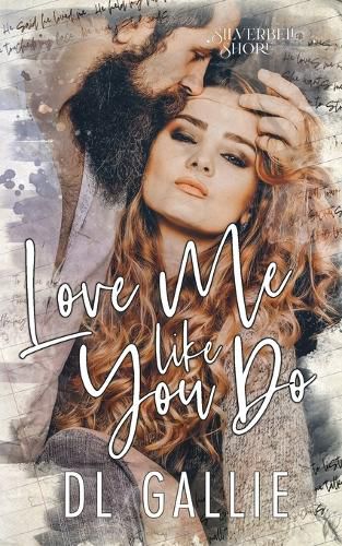 Cover image for Love Me Like You Do (SIlverbell Shore)