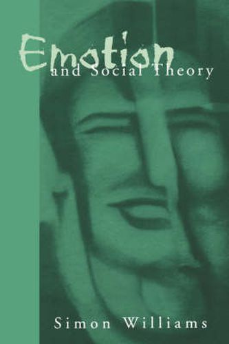 Cover image for Emotion and Social Theory: Corporeal Reflections on the (Ir)rational