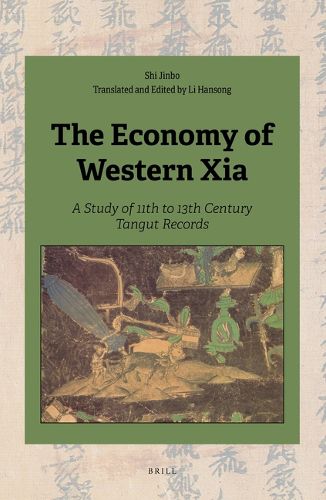 Cover image for The Economy of Western Xia: A Study of 11th to 13th Century Tangut Records