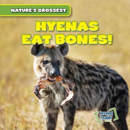 Cover image for Hyenas Eat Bones!