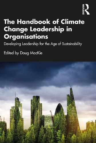 Cover image for The Handbook of Climate Change Leadership in Organisations