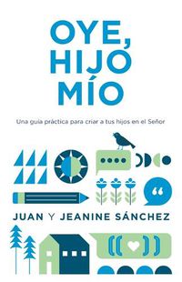 Cover image for !Oye, hijo mio!