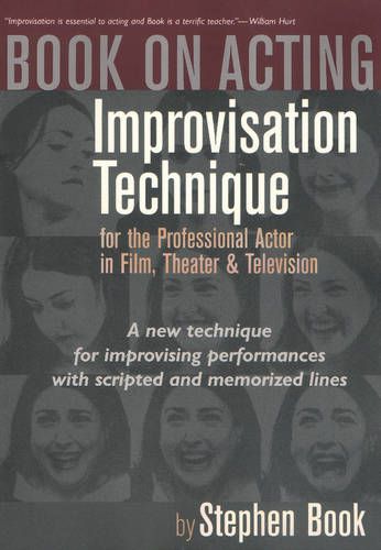 Cover image for Book on Acting: Improvisation Techniques for the Professional Actor in Film, Theater & Television