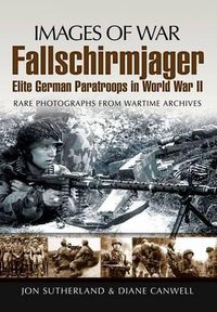 Cover image for Fallschirmjager : Elite German Paratroops in World War II