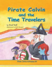 Cover image for Pirate Calvin and the Time Travelers