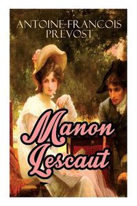 Cover image for Manon Lescaut: Die Abenteuer der Manon Lescaut und des Chevalier des Grieux