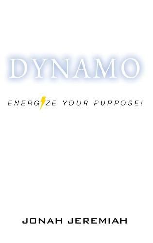 Cover image for Dynamo: Energize Your Purpose!