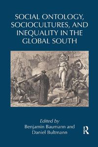 Cover image for Social Ontology, Sociocultures, and Inequality in the Global South