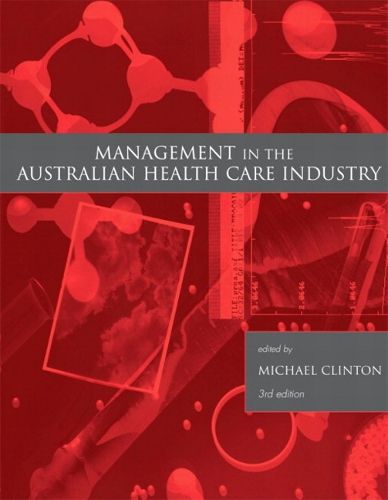 Cover image for Management in the Australian Health Care Industry
