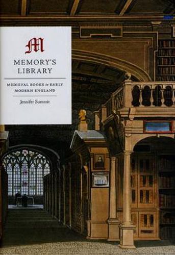 Cover image for Memory's Library: Medieval Books in Early Modern England