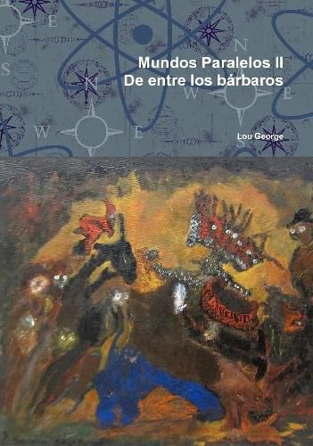 Cover image for Mundos Paralelos II De entre los barbaros