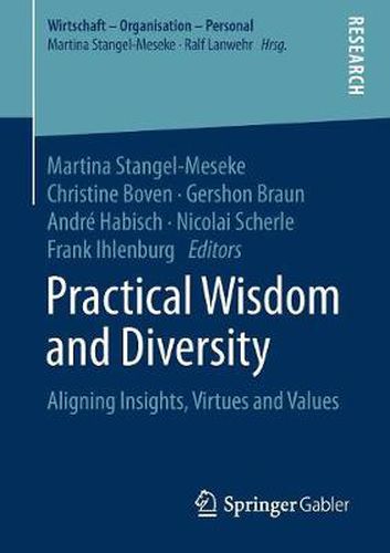 Cover image for Practical Wisdom and Diversity: Aligning Insights, Virtues and Values