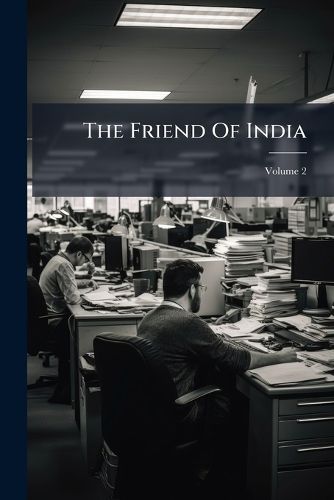 Cover image for The Friend Of India; Volume 2