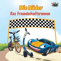 Cover image for Die Rader - Das Freundschaftsrennen: The Wheels -The Friendship Race (German Edition)