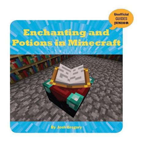 Cover image for Enchanting and Potions in Minecraft